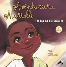 Aventureira Marielle e o Dia da Fotografia