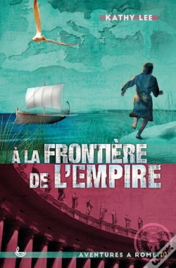 Capa do artigo Aventures À Rome Tome 3 ; À La Frontière De L'Empire (Édition 2020)