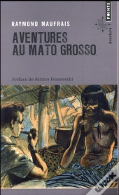 Aventures Au Mato Grosso