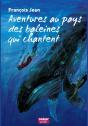 Aventures Au Pays Des Baleines Qui Chantent - Preview