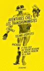 Aventures Chez Les Transhumanistes - Preview