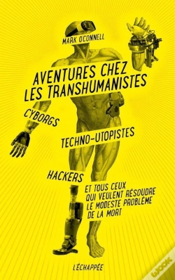 Capa do artigo Aventures Chez Les Transhumanistes