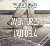 Aventures Dans L'Au-Dela - Livre Audio 2 Cd