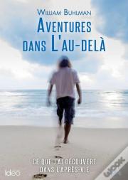 Aventures Dans L'Au-Dela