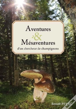 Capa do artigo Aventures & Mésaventures D'Un Chercheur De Champignons