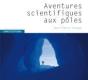 Aventures Scientifiques Aux Pôles - Preview