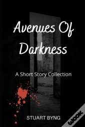 Avenues Of Darkness