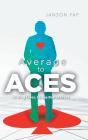 Average To Aces - Preview