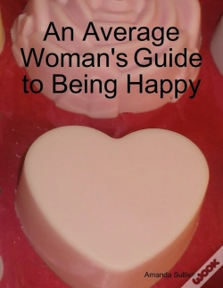 Capa do artigo Average Woman'S Guide To Being Happy