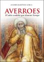 Averroes, El Sabio Cordobes Que Ilumino Europa - Preview