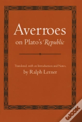 Averroes On Plato'S &Quote;Republic&Quote;