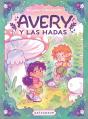 Avery Y Las Hadas - Preview