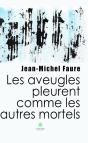 Aveugles Pleurent Comme Autres Mortels - Preview