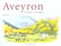 Aveyron ; Carnet De Routes - Preview