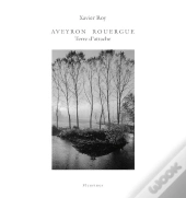 Aveyron Rouergue Terre D'Attache