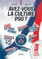 Avez-Vous La Culture Psg ? 130 Anecdotes, Jeux, Articles Et Chiffres Clés - Preview