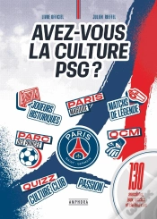 Capa do artigo Avez-Vous La Culture Psg ? 130 Anecdotes, Jeux, Articles Et Chiffres Clés