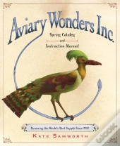 Aviary Wonders Inc. Spring Catalog And Instruction Manual