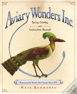 Capa do artigo Aviary Wonders Inc. Spring Catalog And Instruction Manual