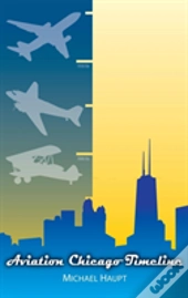 Aviation Chicago Timeline