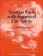 Aviation Fuels With Improved Fire Safety - Preview
