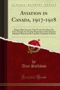 Aviation In Canada, 1917-1918 - Preview