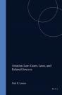 Aviation Law: Cases, Laws, And Related Sources - Preview