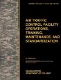 Aviation Traffic Control Facility Operations, Training, Maintenance, And Standardization - Preview