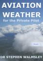 Aviation Weather For The Private Pilot - Preview