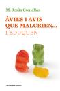 Àvies I Avis Que Malcrien... I Eduquen - Preview