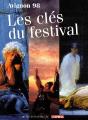 Avignon 98 ; Les Clés Du Festival - Preview
