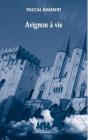 Avignon À Vie - Preview