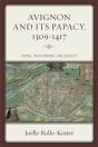 Avignon And Its Papacy, 1309â€“1417 - Preview