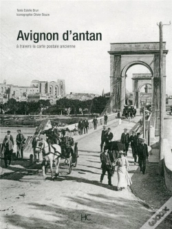 Capa do artigo Avignon D'Antan ; Avignon À Travers La Carte Postale Ancienne