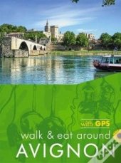 Avignon Walk And Eat Sunflower Walking Guide