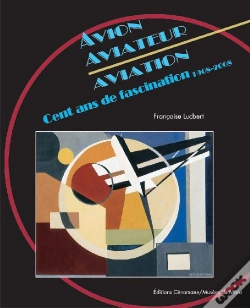 Capa do artigo Avion, Aviateur, Aviation ; Cent Ans De Fascinations (1908/2008)
