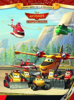 Capa do artigo Aviones. Equipo De Rescate. Gran Libro De La Película