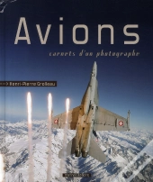 Avions ; Carnets D'Un Photographe