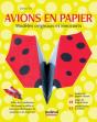 Avions En Papier - Modèles Originaux Et Innovants Ne - Preview