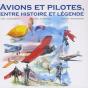 Avions Et Pilotes, Entre Histoire Et Legende - Preview