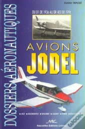 Avions Jodel ; Du D1 De 1936 Au Dr 400 De 1996