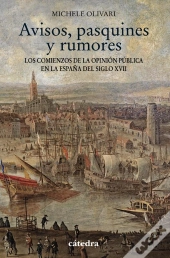 Avisos, Pasquines Y Rumores