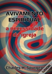 Capa do artigo Avivamento Espiritual -  A Necessidade Da Igreja