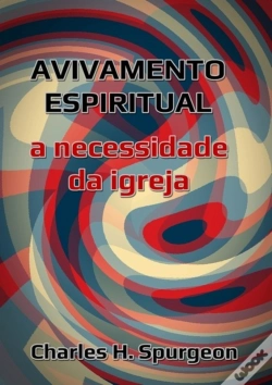 Capa do artigo Avivamento Espiritual -  A Necessidade Da Igreja