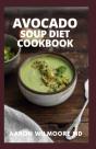 Avocado Soup Diet Cookbook - Preview