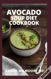 Capa do artigo Avocado Soup Diet Cookbook