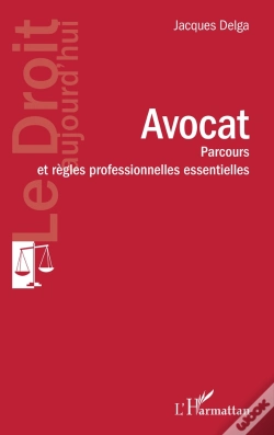 Capa do artigo Avocat - Parcours Et Regles Professionnelles Essentielles