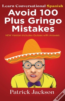 Capa do artigo Avoid 100 Plus Gringo Mistakes - Learn Conversational Spanish
