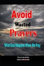 Avoid Wasted  Prayers - Preview