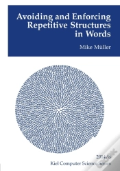 Capa do artigo Avoiding And Enforcing Repetitive Structures In Words